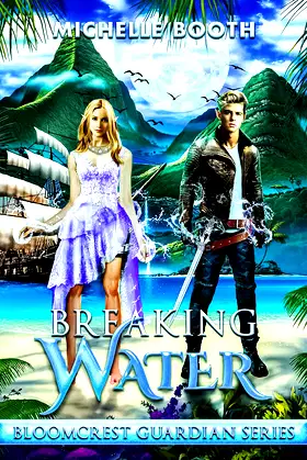 Breaking Water: Bloomcrest Guardian Series poster
