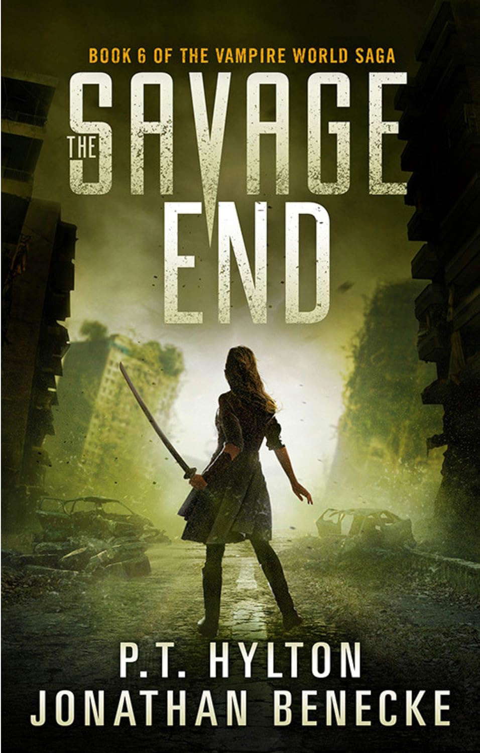 The Savage End (The Vampire World Saga Book 6) poster