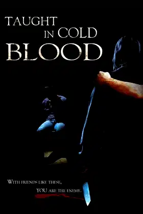Taught in Cold Blood poster