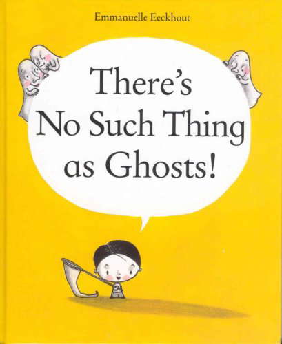 There's No Such Thing As Ghosts! poster