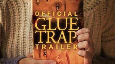 Glue Trap | Official Trailer | Gravitas Ventures poster