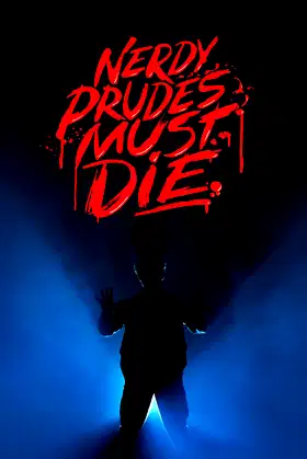 Nerdy Prudes Must Die poster