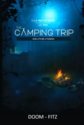 The Camping Trip: And Other Stories poster