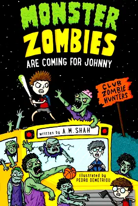 Monster Zombies are Coming for Johnny: Club Zombie Hunters poster