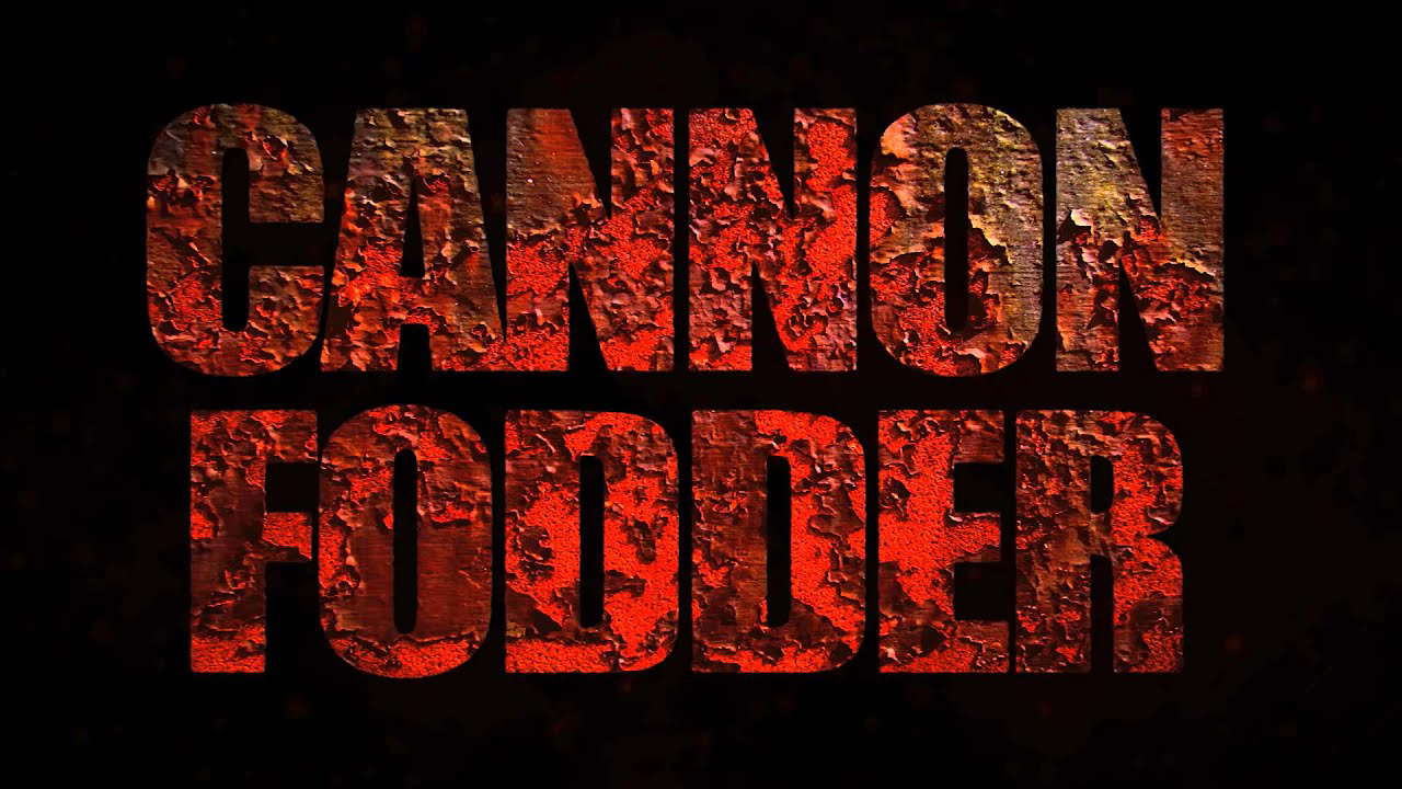 CANNON FODDER Teaser #  1