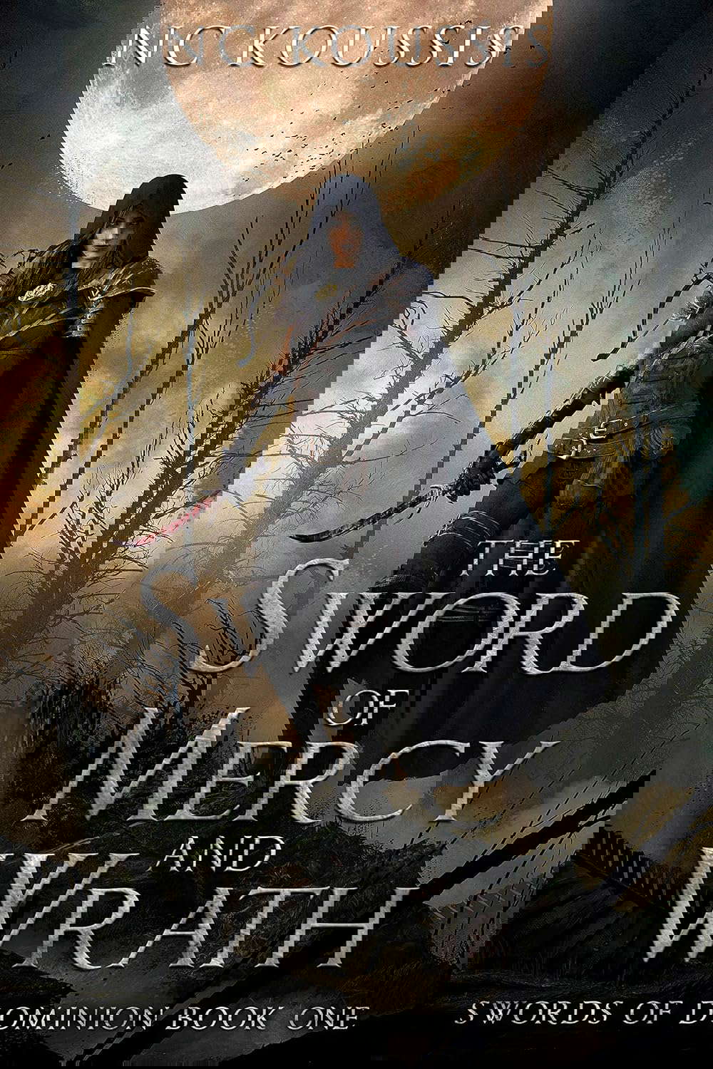 The Sword of Mercy and Wrath (The Swords of Dominion Book 1) poster