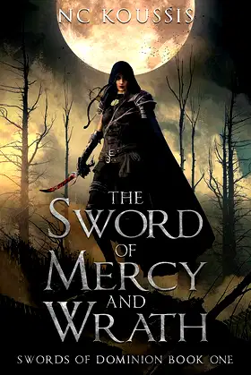 The Sword of Mercy and Wrath (The Swords of Dominion Book 1) poster