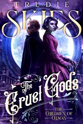 The Children of Chaos: Book Two of The Cruel Gods poster