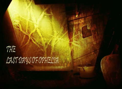 The Last Days of Ophelia poster