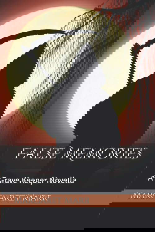 False Memories: A Grave Keeper Novella poster