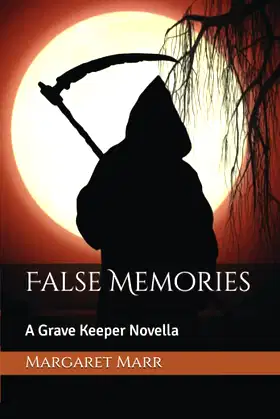 False Memories: A Grave Keeper Novella poster