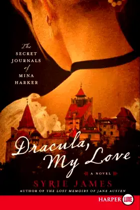 Dracula, My Love: The Secret Journals of Mina Harker poster