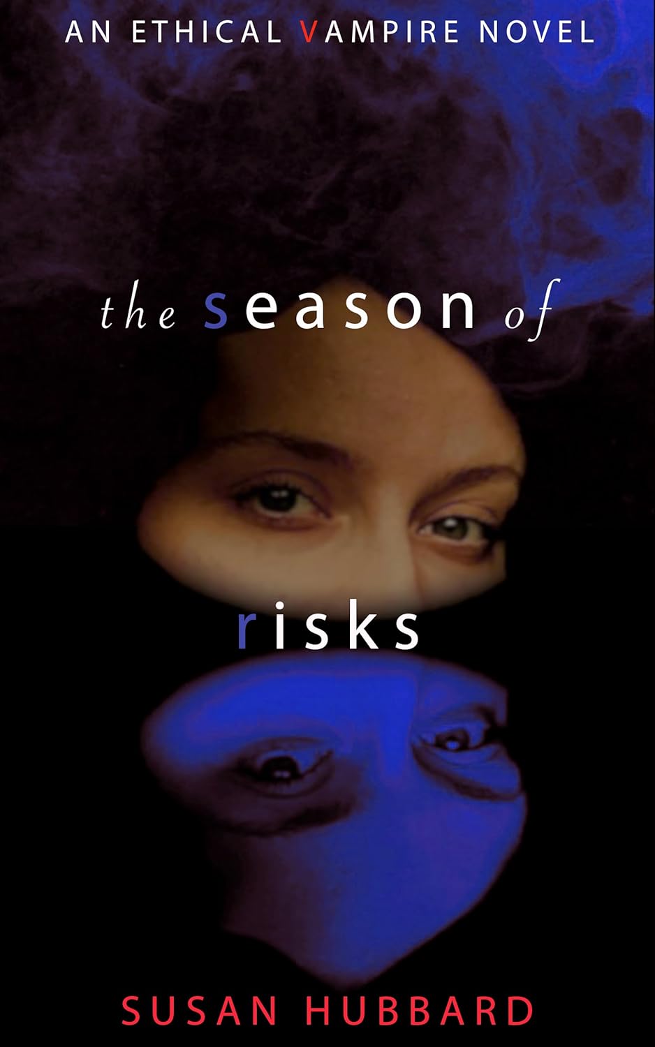 The Season of Risks (The Ethical Vampire Series Book 3) poster