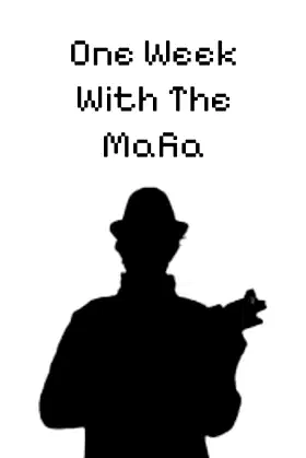One Week With The Mafia poster