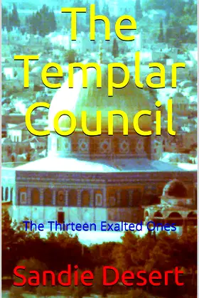 The Templar Council: The Thirteen Exalted Ones poster