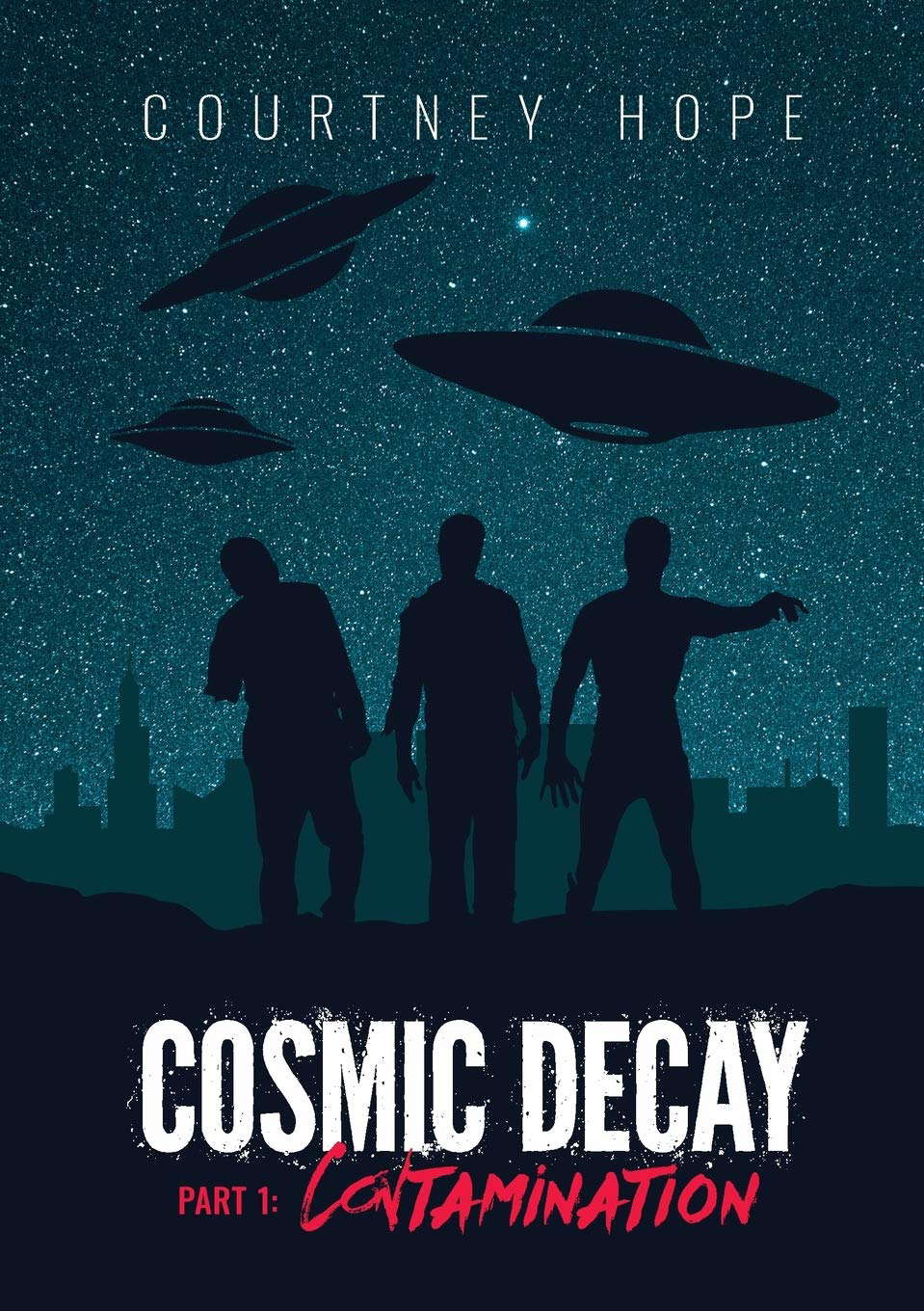 Cosmic Decay: Contamination poster