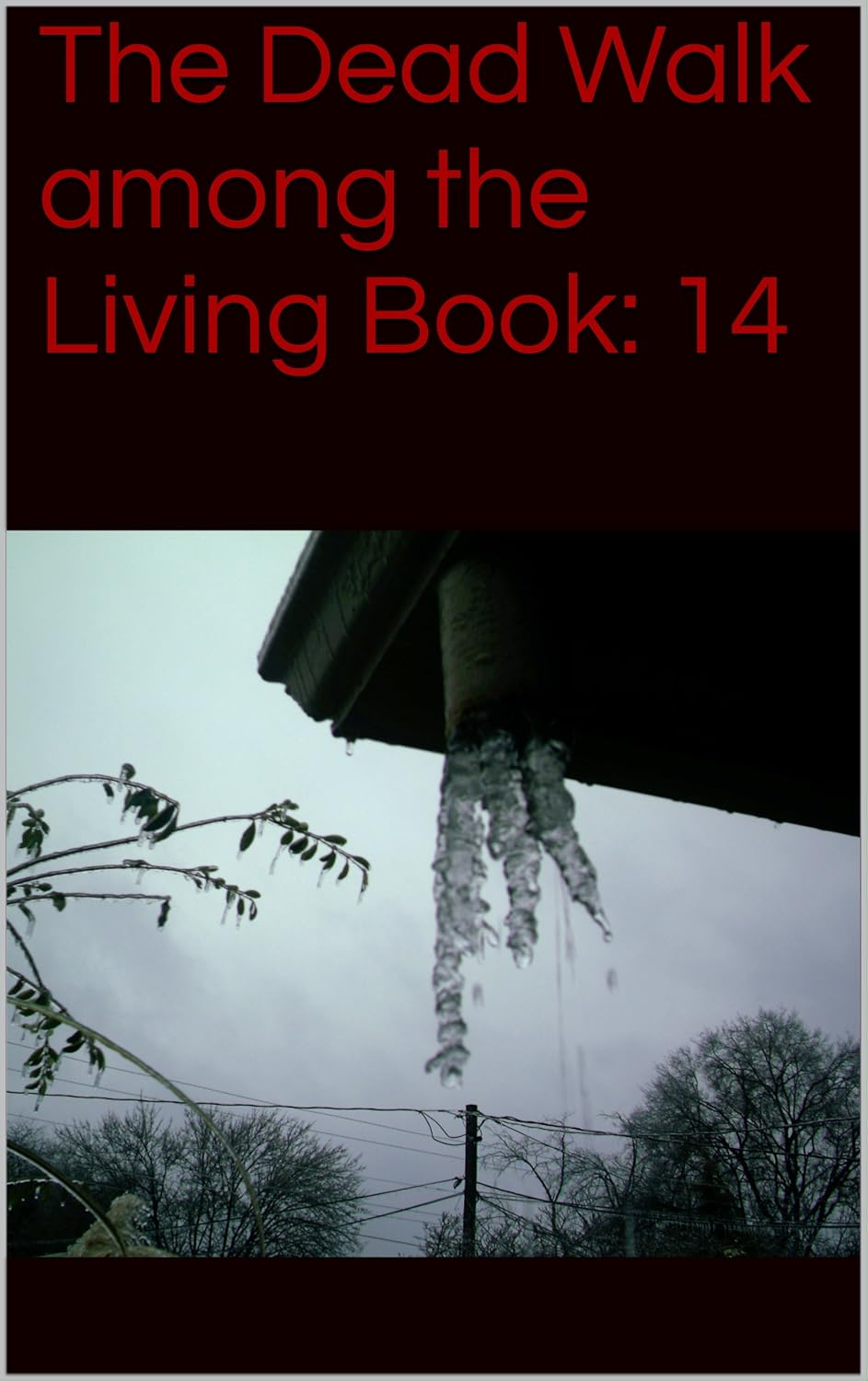 The Dead Walk among the Living Book: 14 poster