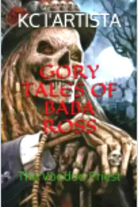 GORY TALES OF BABA ROSS: The Voodoo Priest poster
