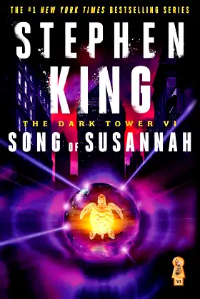 The Dark Tower VI: Song of Susannah (Dark Tower, The) poster