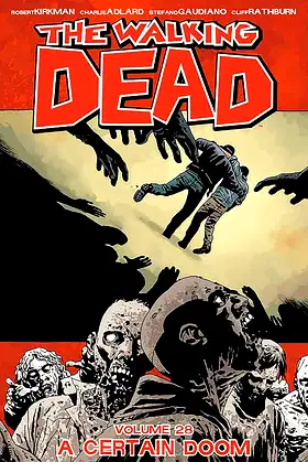 The Walking Dead Volume 28: A Certain Doom (28) poster