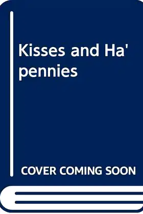 Kisses & Ha'pennies poster