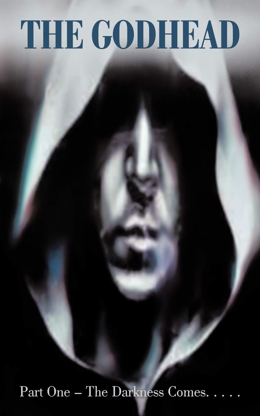 The Godhead: Part One - The Darkness Comes... (The Darkness Comes, 1) poster