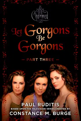 Charmed: Let Gorgons Be Gorgons Part 3: Charmed Series #2 poster