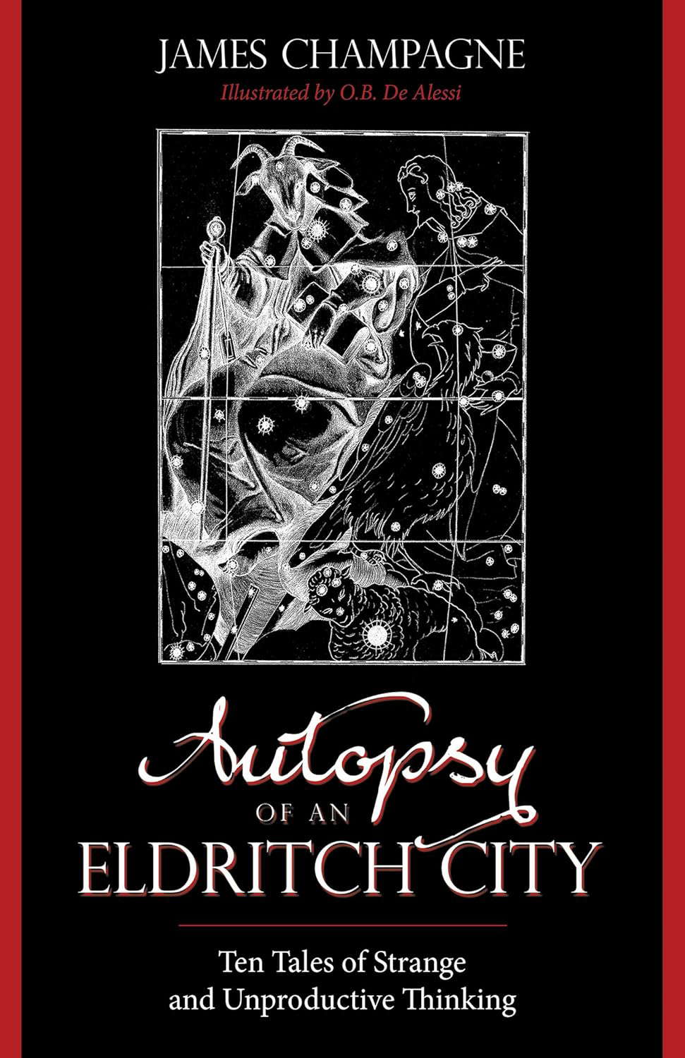 Autopsy of an Eldritch City: Ten Tales of Strange and Unproductive Thinking poster
