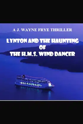 LYNTON AND THE HAUNTING OF THE HMS WIND DANCER (Lynton Series) poster
