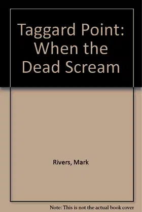 When the Dead Scream (Taggard Point) poster