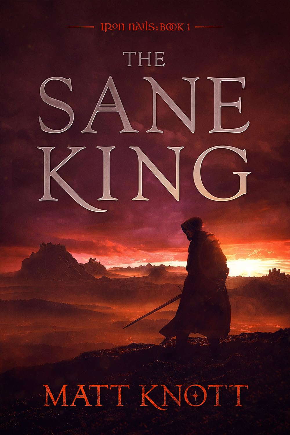 The Sane King (Iron Nails Book 1) poster