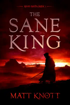 The Sane King (Iron Nails Book 1) poster