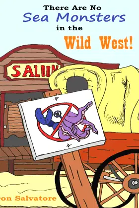 There Are No Sea Monsters in the Wild West! (There Are No Monsters!) poster
