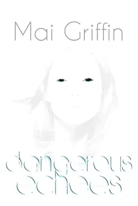 Dangerous Echoes (Ghostly Echoes) poster