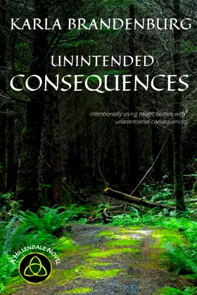 Unintended Consequences (A Hillendale Novel) poster