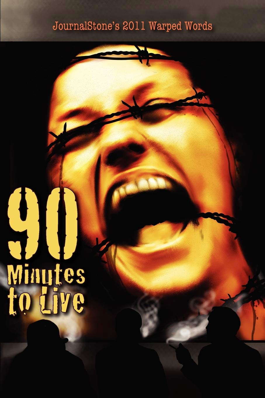 Journalstone's 2011 Warped Words: 90 Minutes to Live poster