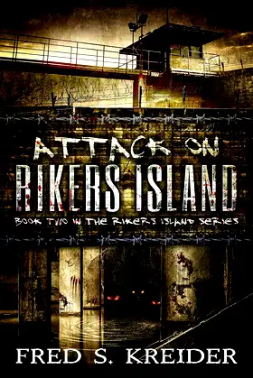 Attack On Rikers Island (The Rikers Island Series Book 2) poster