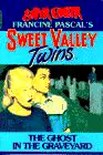 The Ghost in the Graveyard (Sweet Valley Twins Super Chillers) poster