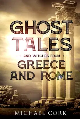 Ghost tales and witches from Greece and Rome poster