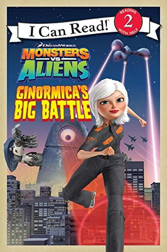 Monsters vs. Aliens: Ginormica's Big Battle (I Can Read: Level 2) poster