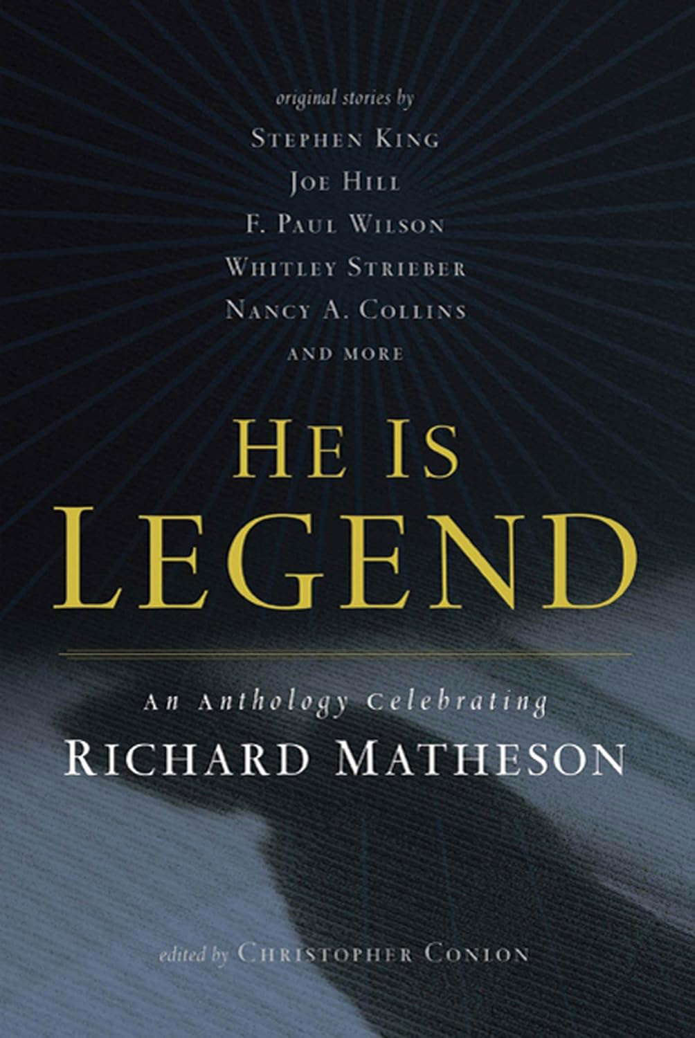 He Is Legend: An Anthology Celebrating Richard Matheson poster