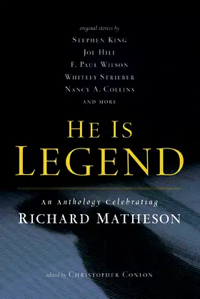 He Is Legend: An Anthology Celebrating Richard Matheson poster