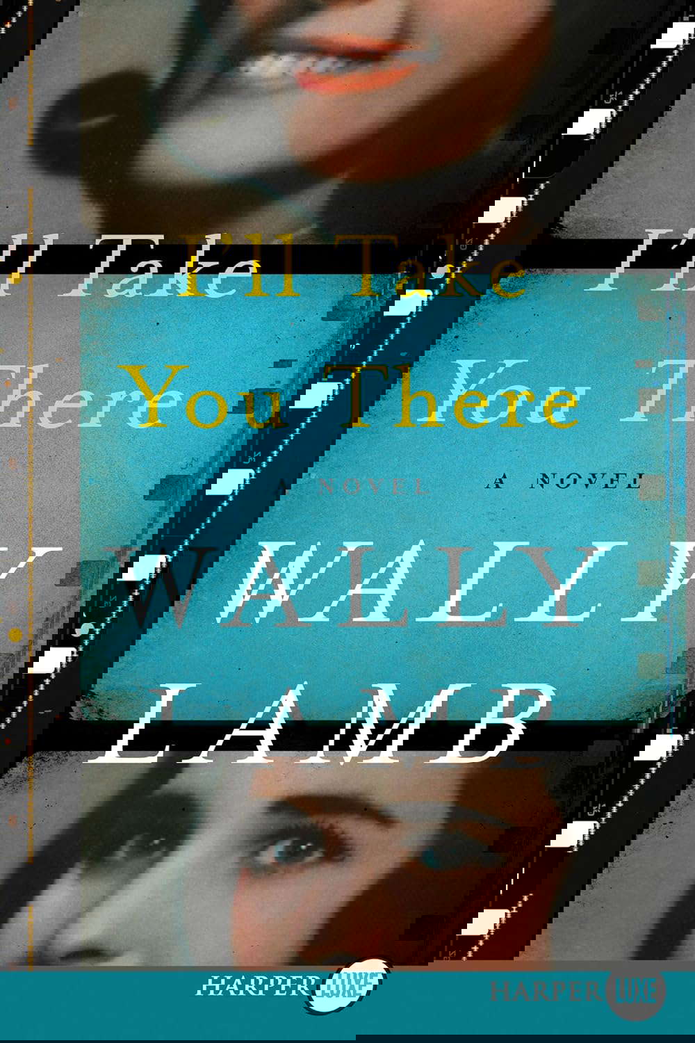 I'll Take You There: A Novel poster