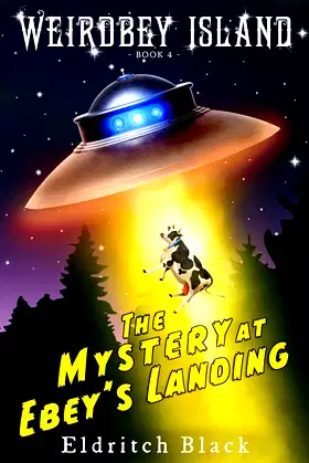 The Mystery at Ebey's Landing (Weirdbey Island) poster