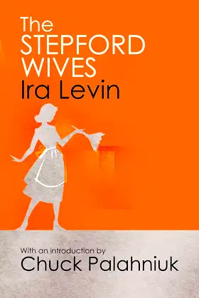 The Stepford Wives: Introduction by Chuck Palanhiuk poster