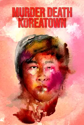 Murder Death Koreatown poster