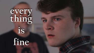 everything is fine -  A Short Thriller Film [Dir. Alex Darling] poster