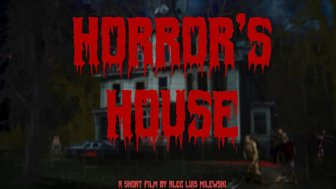 Horror's House  - Short Horror Film