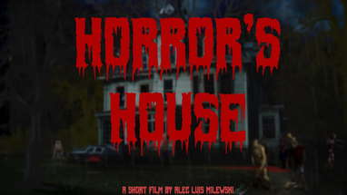 Horror's House  - Short Horror Film poster