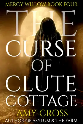 The Curse of Clute Cottage (Mercy Willow Book 4) poster